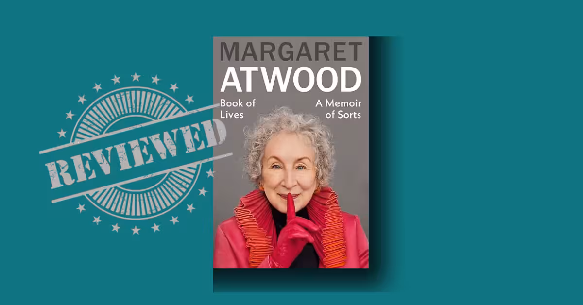 Book of Lives Margaret Atwood review