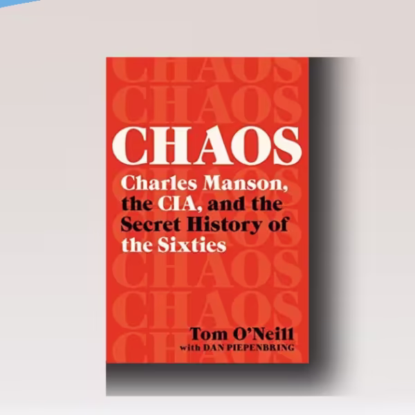 Chaos Charles Manson CIA – Essential, Shocking Secret 60s History