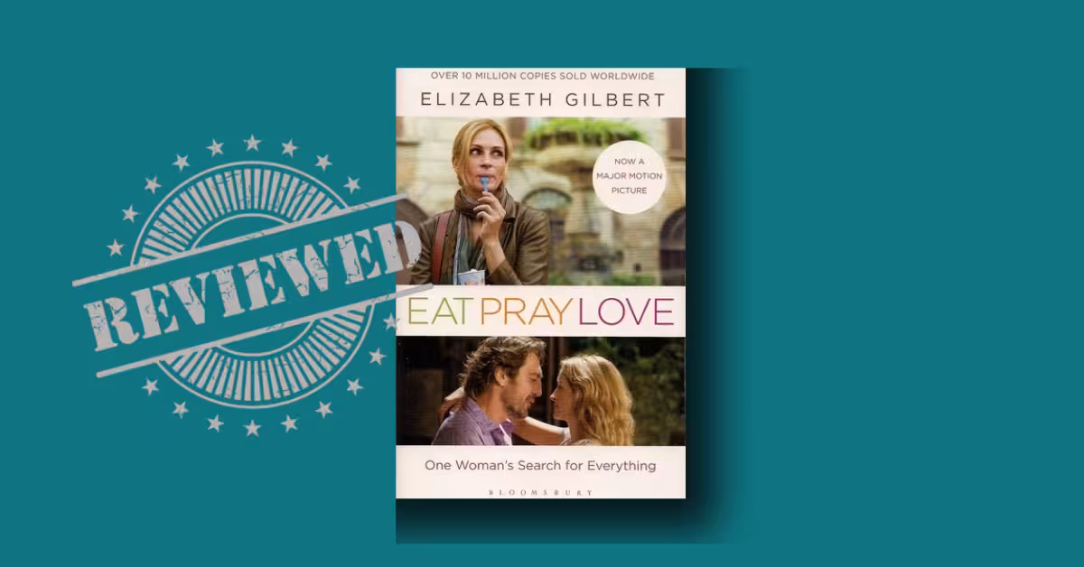 Eat Pray Love summary – The uplifting lessons and the inconvenient truths that still divide readers