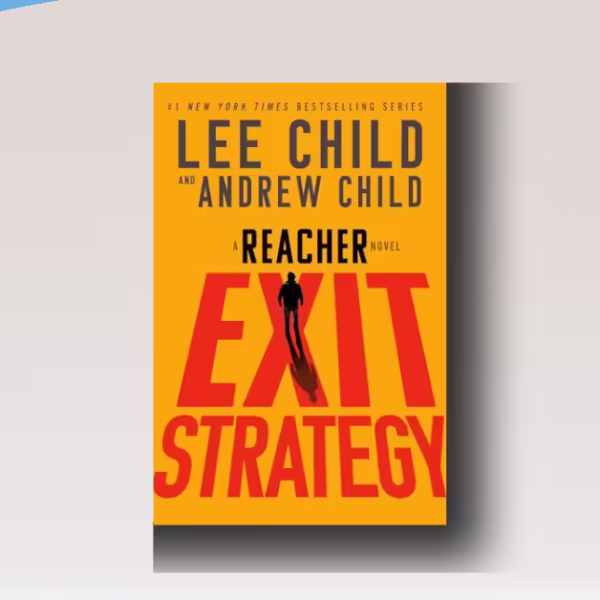 Exit Strategy by Lee Child is the best brutal Jack Reacher thriller