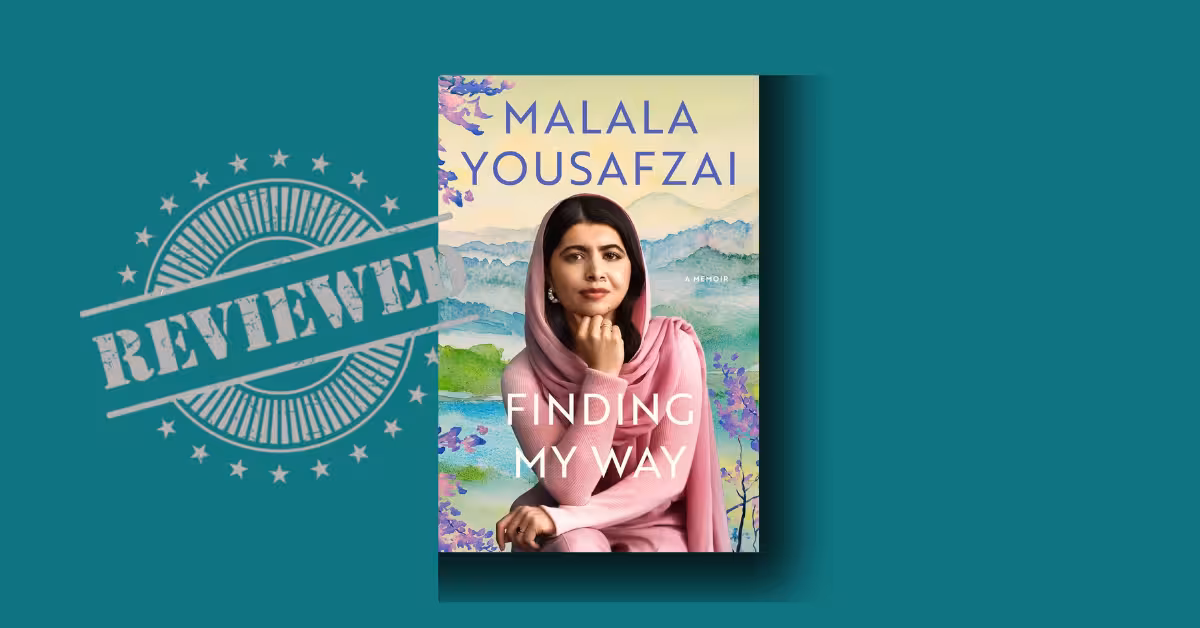 Finding My Way review: Brutally Honest Lows, Uplifting Highs, and a Definitive Verdict on Malala’s Most Personal Book