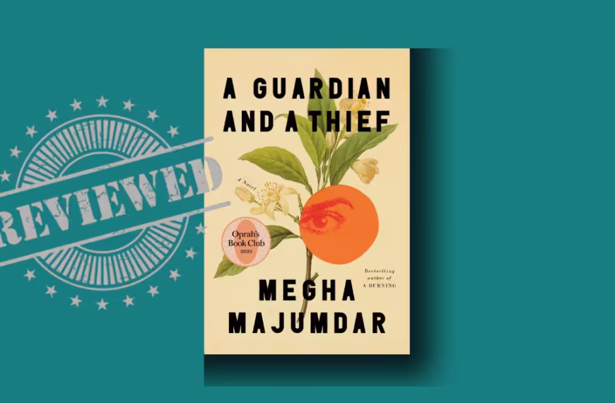 A Guardian and a Thief by Megha Majumdar review