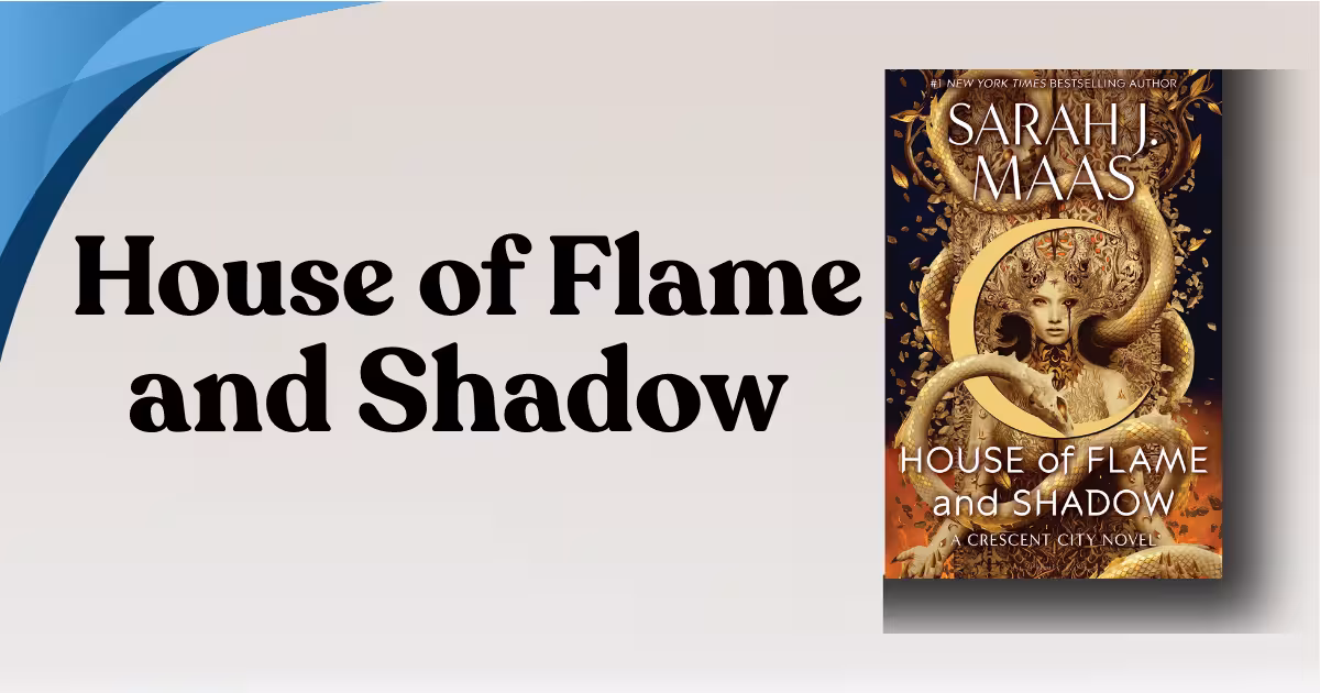 House of Flame and Shadow by Sarah J. Maas review