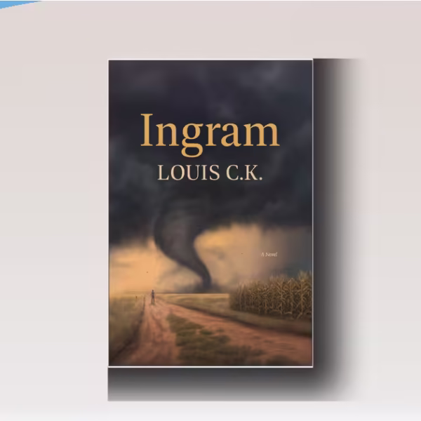Ingram: A Novel by Louis C.K. – Brutally Powerful Coming-of-Age Story