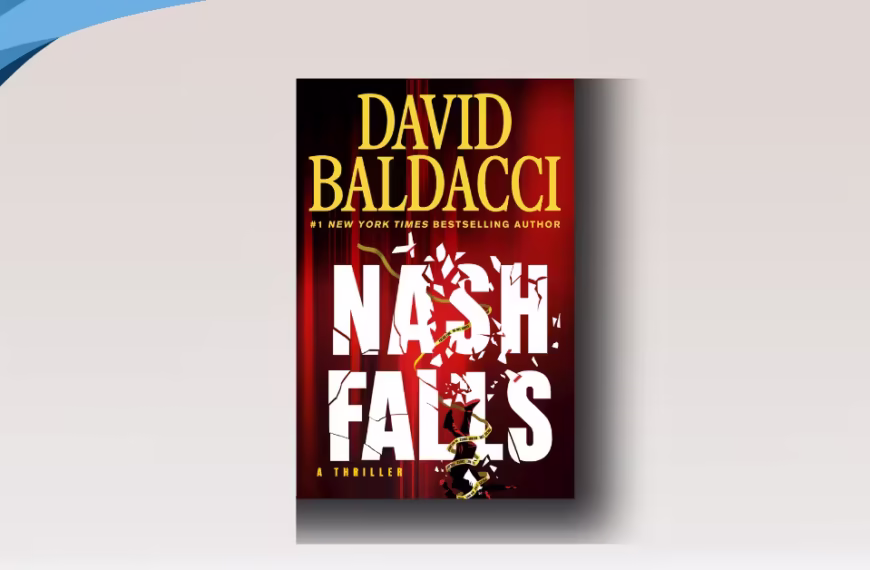 Nash Falls by David Baldacci review
