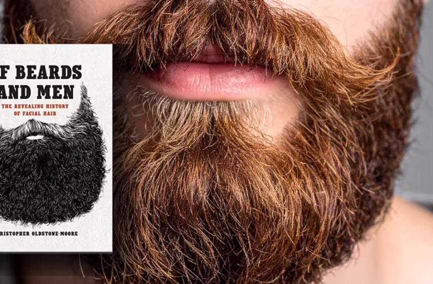 Of Beards and Men by Christopher Oldstone-Moore