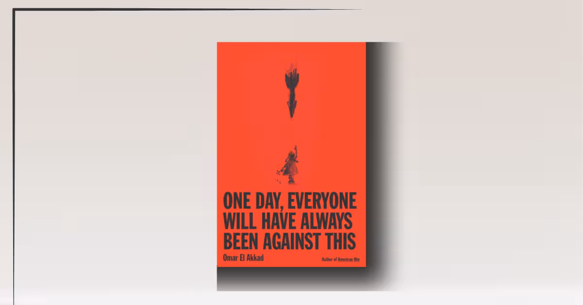 One Day Everyone Will Have Always Been Against This review