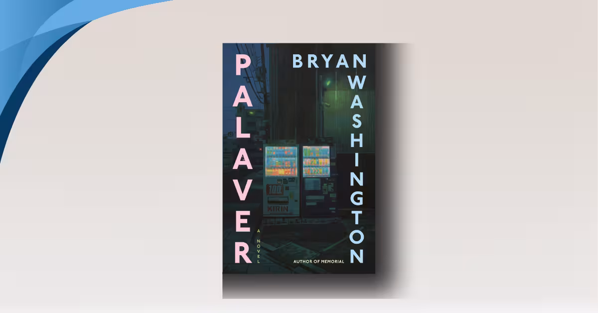 Palaver Bryan Washington: A Stunning Look at Modern Love