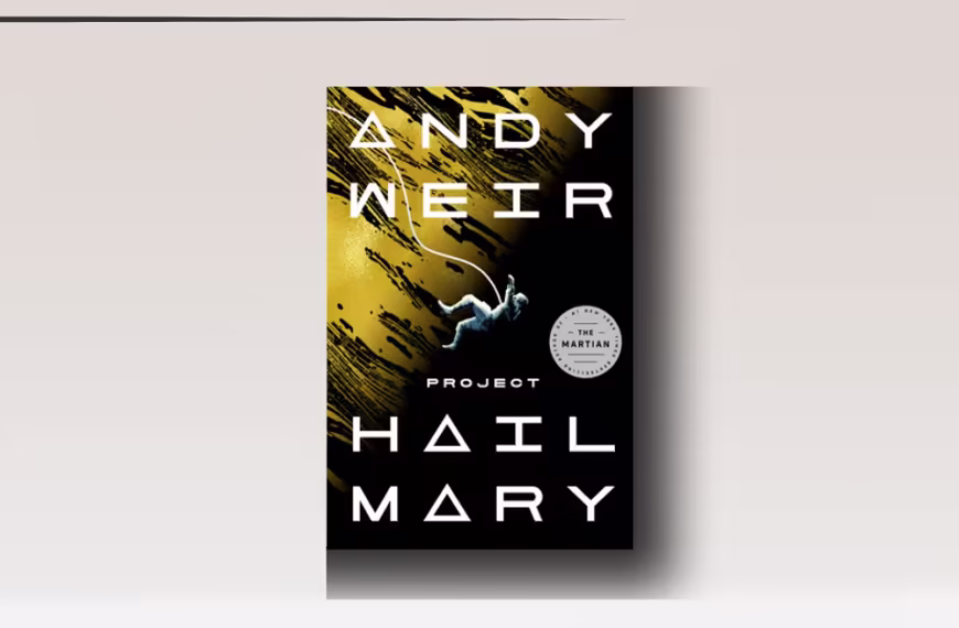 Project Hail Mary by Andy Weir