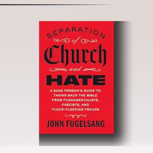 Separation of Church and Hate: Bold Facts, Compassionate Fix