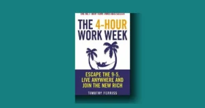 The 4-Hour Workweek life-changing guide or overhyped productivity myth