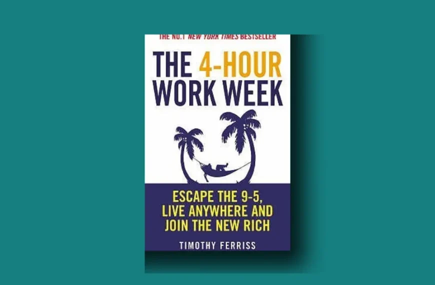 The 4-Hour Workweek life-changing guide or overhyped productivity myth
