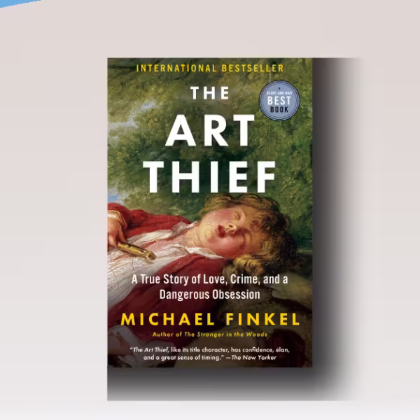 The Art Thief Michael Finkel: Shocking True Crime Masterpiece Review