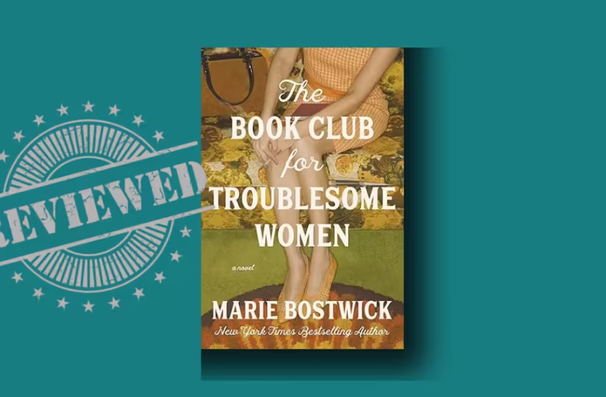 The Book Club for Troublesome Women review
