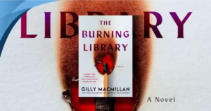 The Burning Library by Gilly Macmillan brutal feminist thriller review