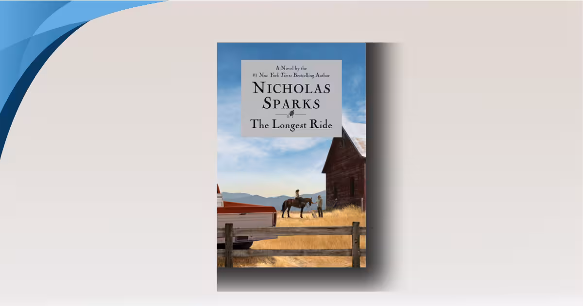 The Longest Ride novel analysis – tender hearts, brutal realities