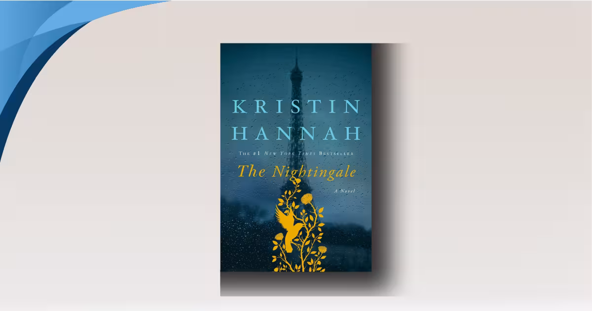 The Nightingale by Kristin Hannah: Heartbreaking WWII Epic Reviewed