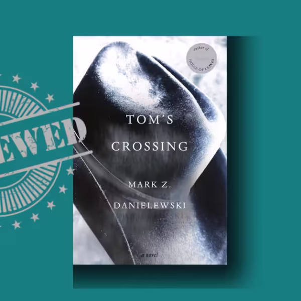 Tom’s Crossing summary — Unforgettable, Unflinching, And Absolutely Definitive