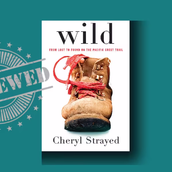 Wild Book Summary: The Brutally Honest, Uplifting Guide That Crushes Confusion And Sparks Courage