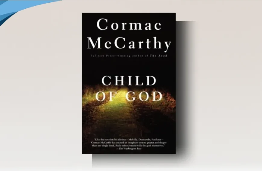 Child of God summary: Brutal yet Brilliant Plot & Ending Explained