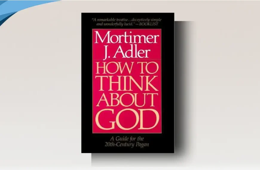 How to Think About God: Risky Ideas, Strong Argument for God Explained