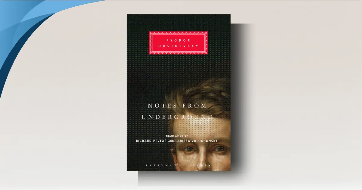 Notes from Underground Analysis: Dostoyevsky’s Shocking Brilliance