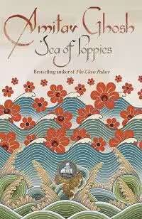 Sea of Poppies by Amitav Ghosh