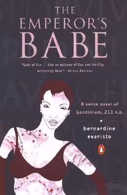 The Emperor’s Babe by Bernardine Evaristo