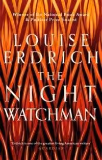 The Night Watchman by Louise Erdrich