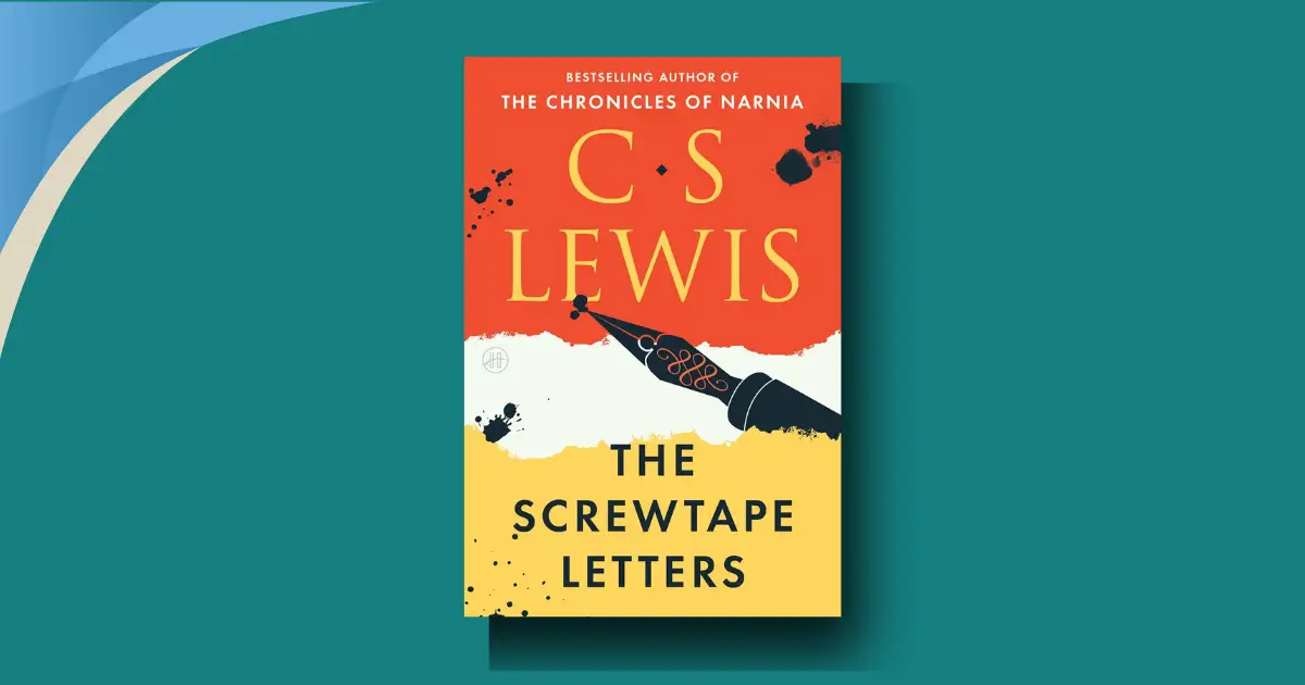 The Screwtape Letters Ending Explained and Deep Dive Into Human Temptation