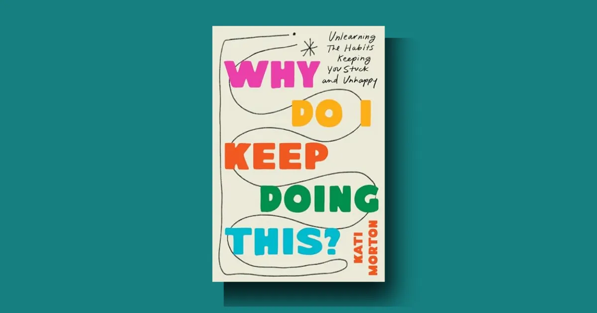 Why Do I Keep Doing This: Dark habits and powerful healing